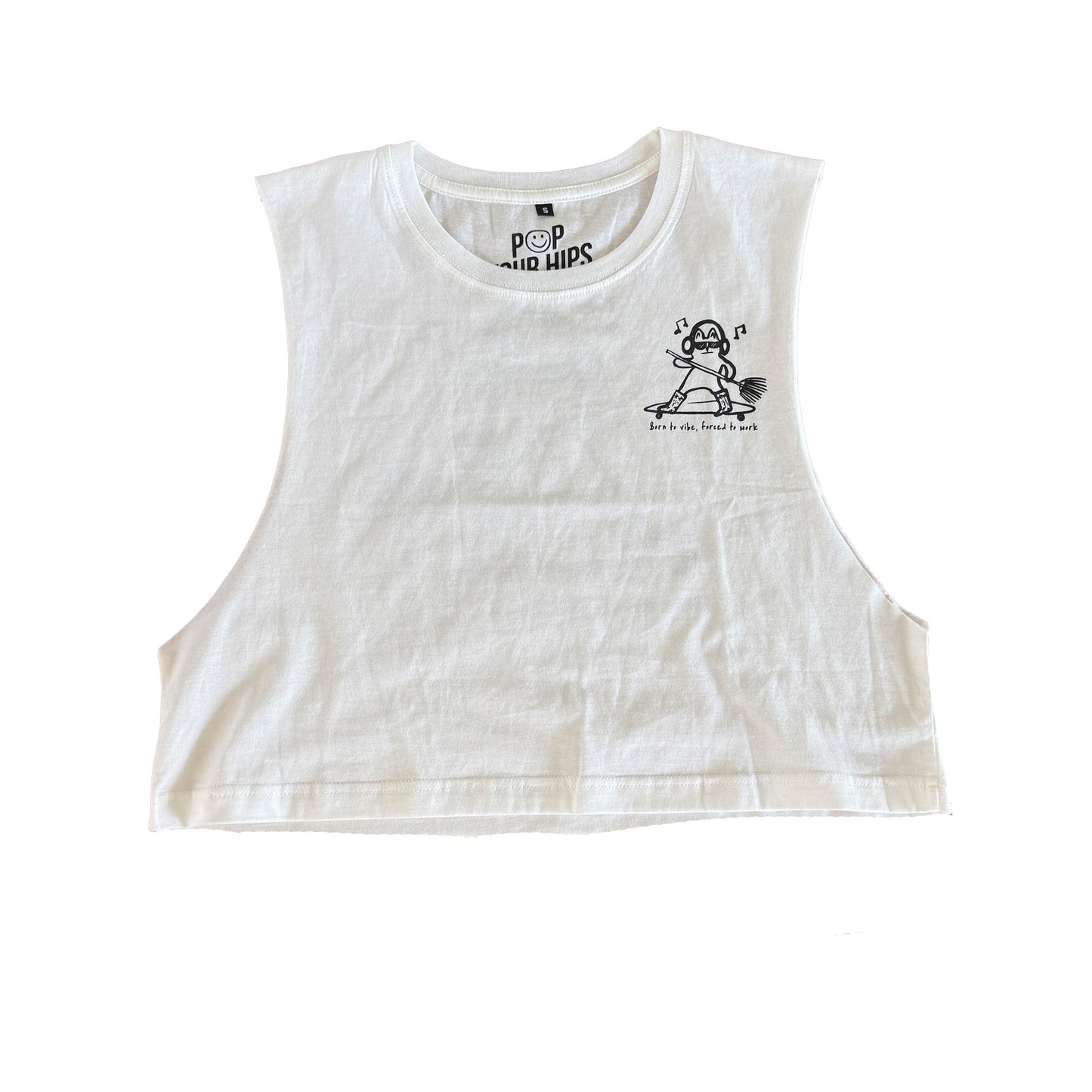 Born to vibe, forced to work cropped muscle tank
