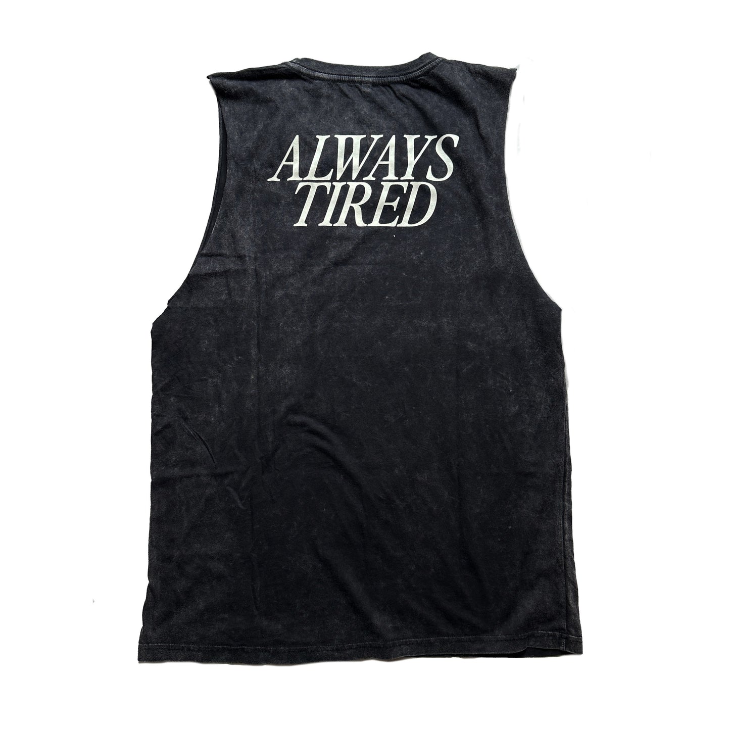 Always tired muscle tank