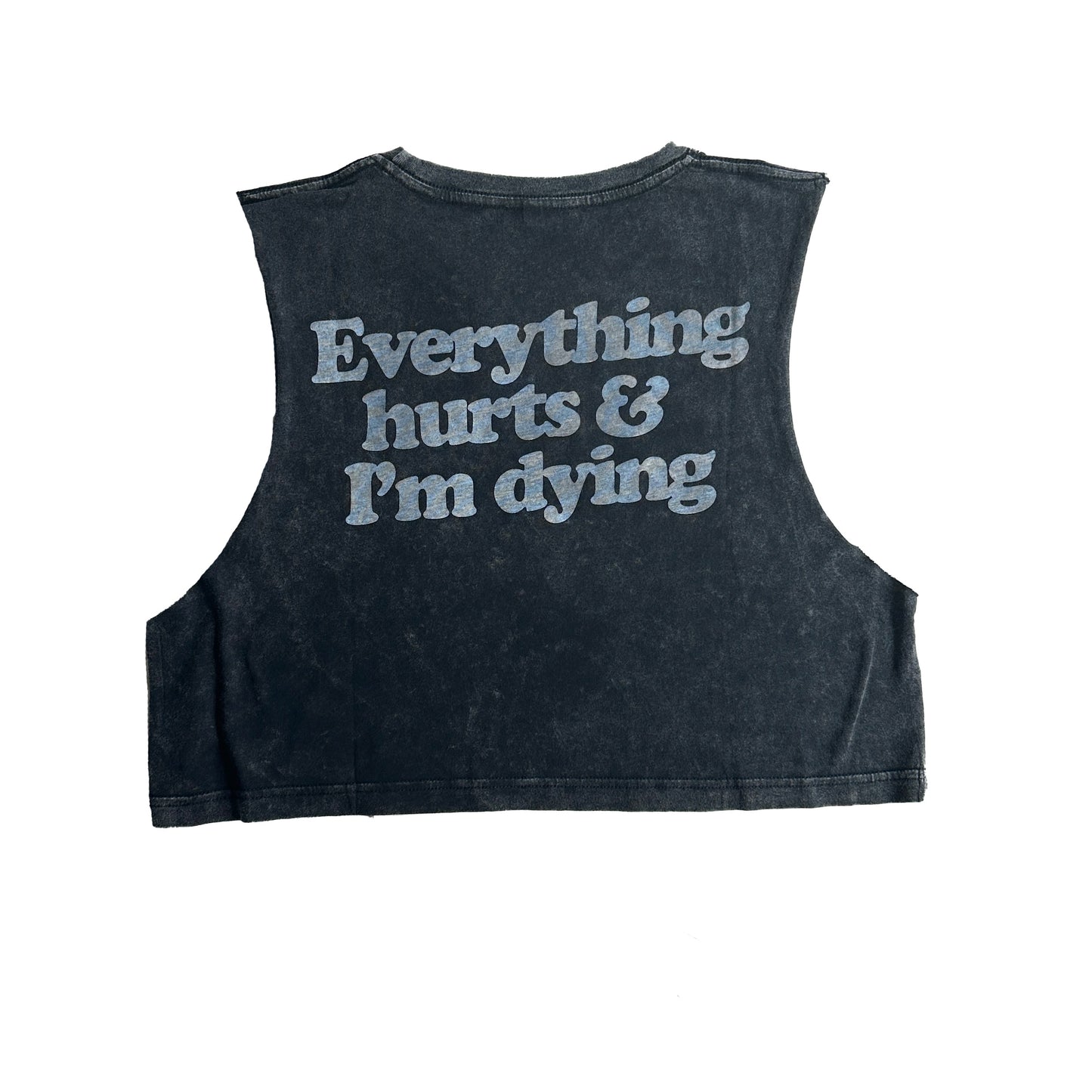 Everything hurts cropped muscle