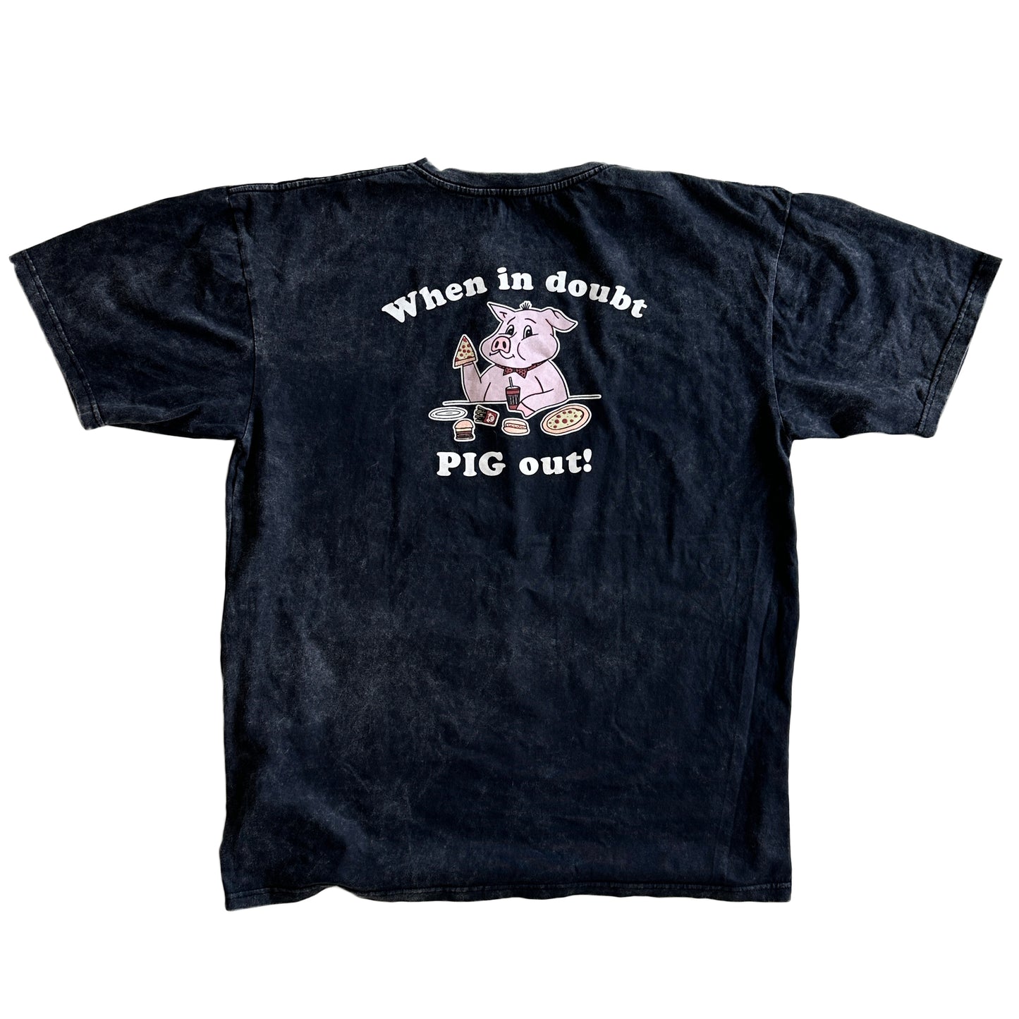 When in doubt, PIG OUT oversized tee