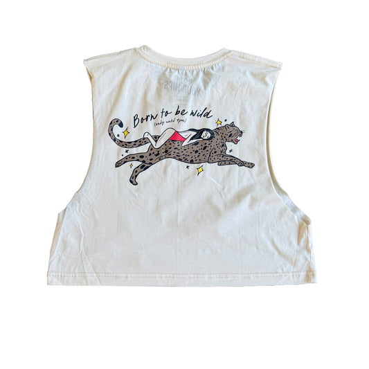 Born to be wild (only until 9pm) cropped muscle tank