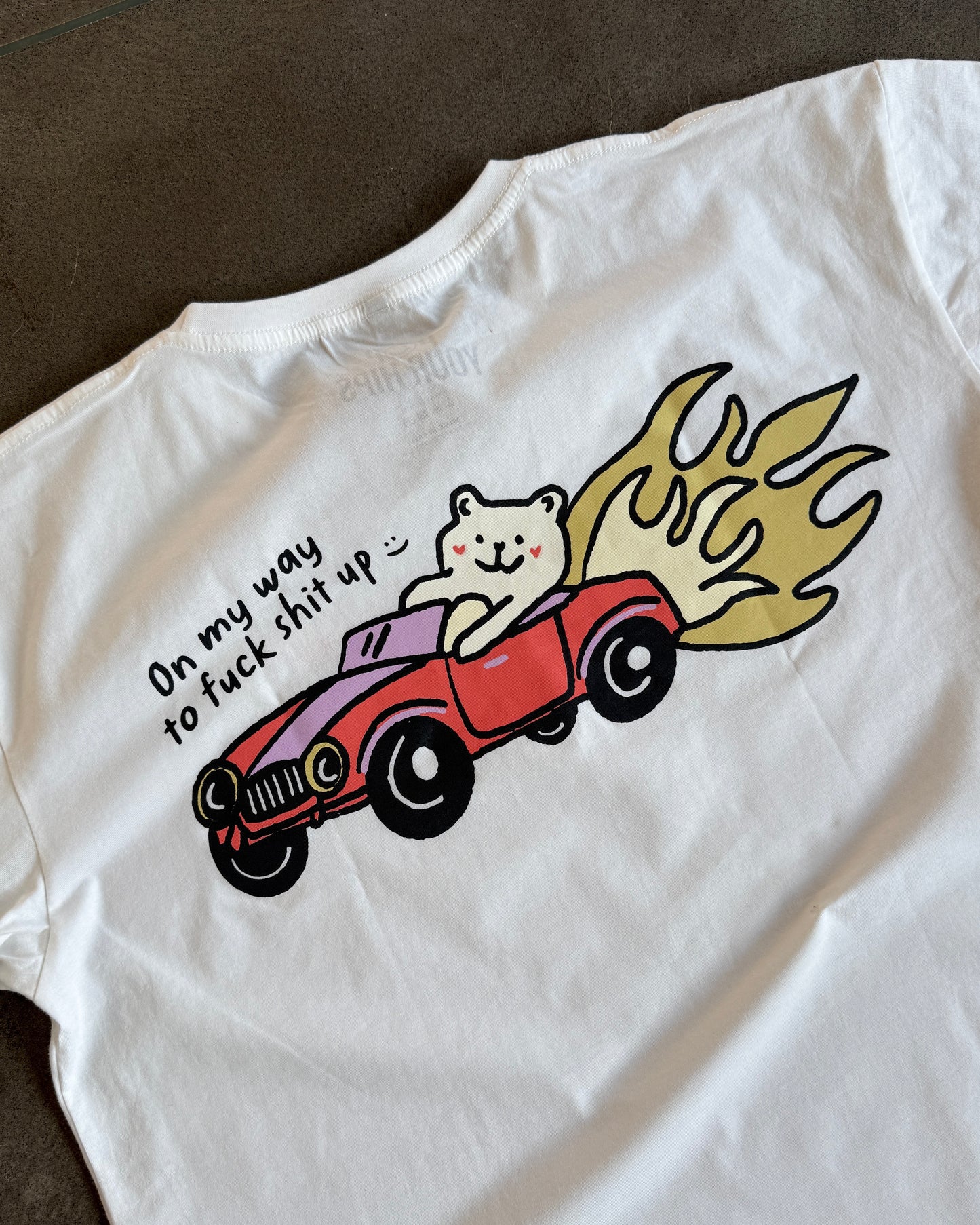 On my way to fuck shit up oversized tee