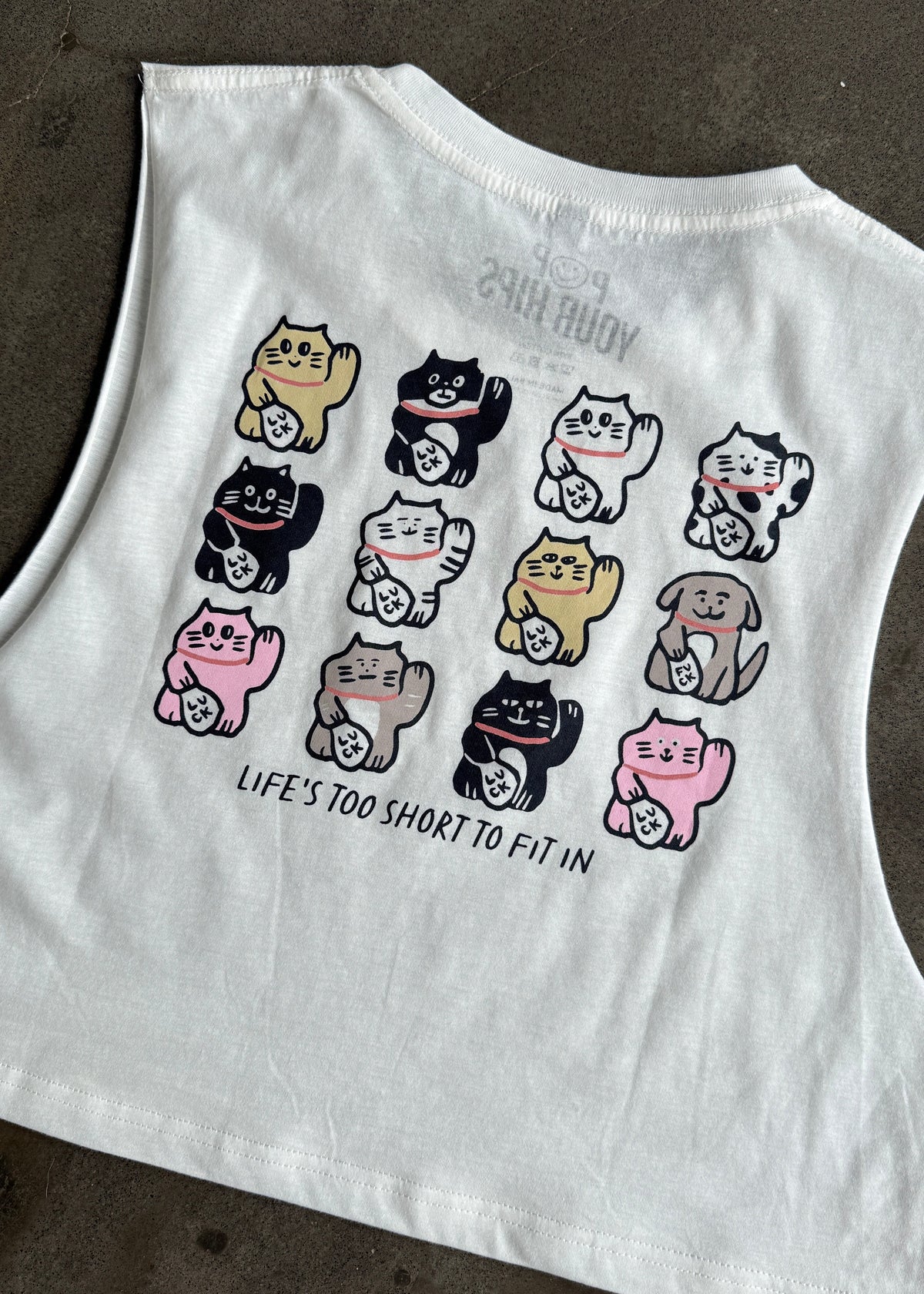 Life's too short to fit in cropped muscle tank