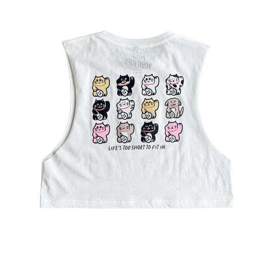 Life's too short to fit in cropped muscle tank