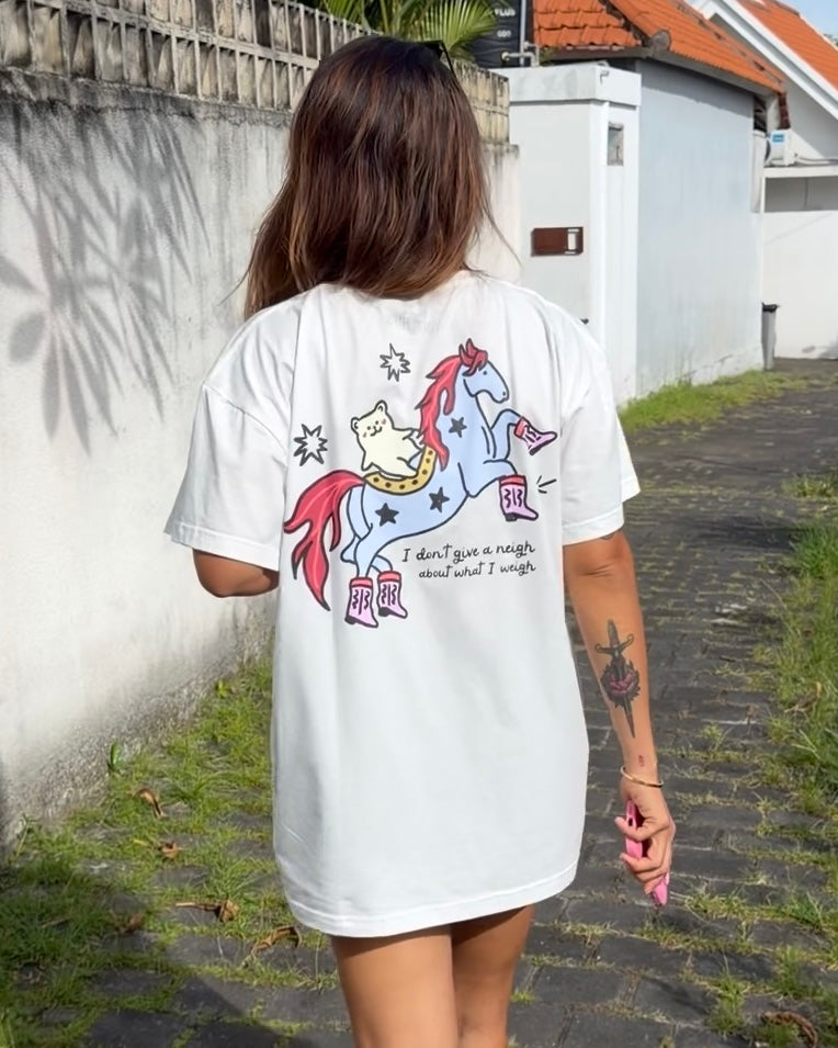 I don't give a neigh about what I weigh oversized tee