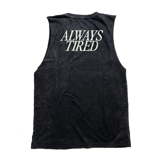 Always tired muscle tank