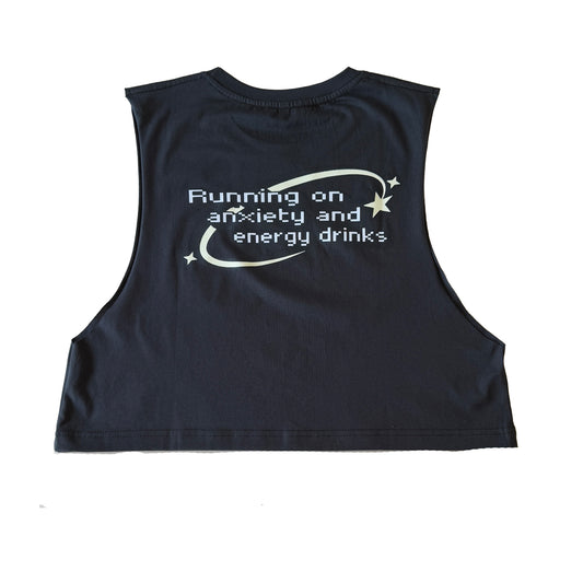 Running on anxiety and energy drinks cropped muscle tank