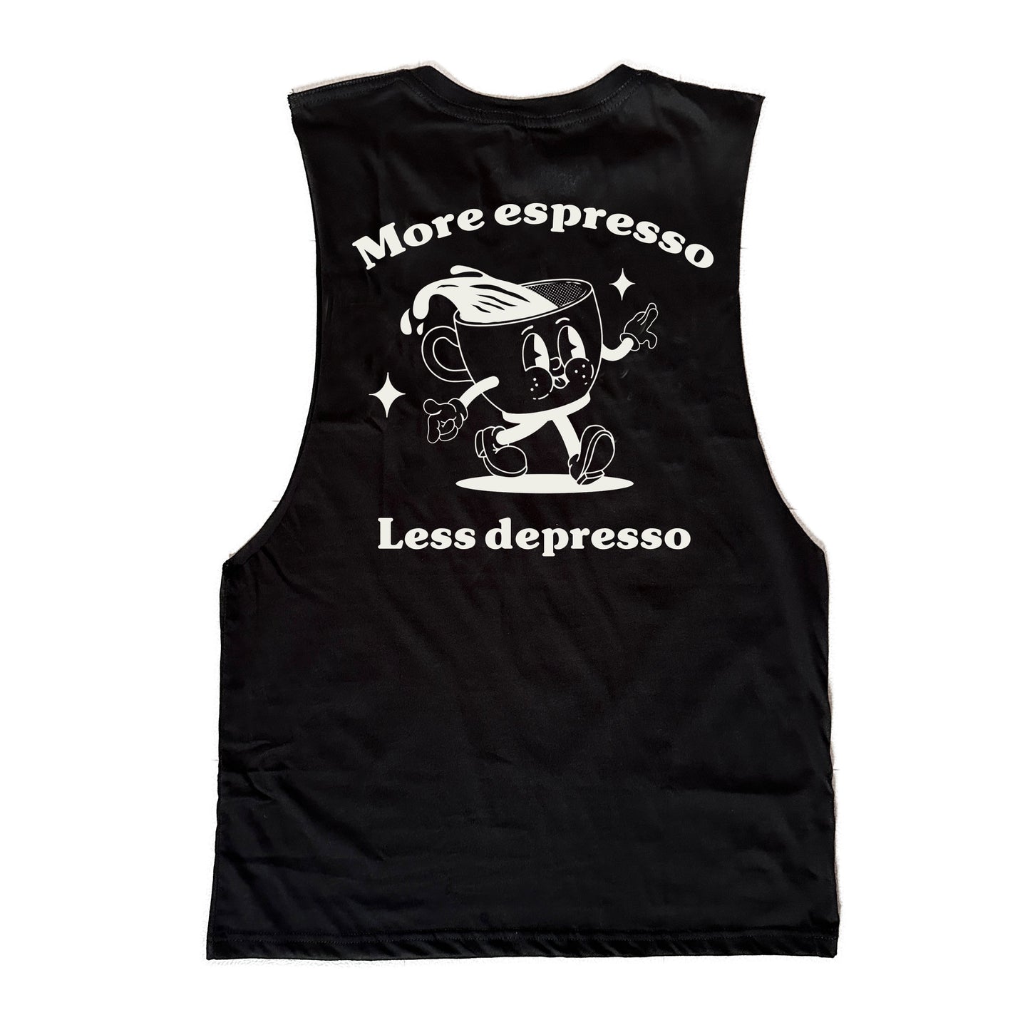 More espresso less depresso muscle tank